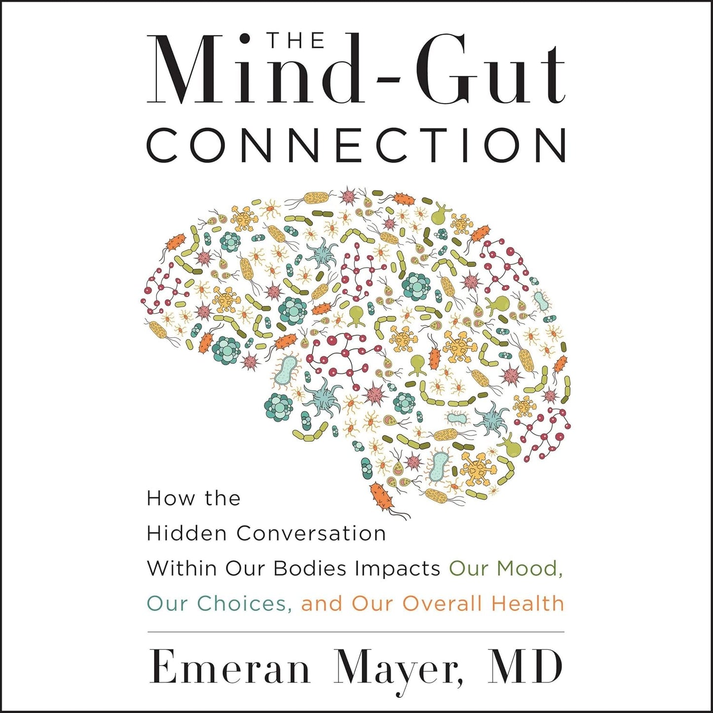 The Mind-Gut Connection: Understanding Mood and Health Impact