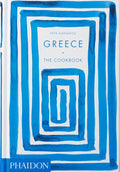 Greece: The Cookbook - A Culinary Journey Through Greek Cuisine