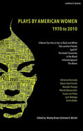 The Methuen Drama Anthology of American Women Playwrights 1970-2020