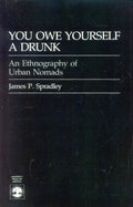 You Owe Yourself a Drunk: Ethnography of Urban Nomads Review