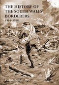 The History of the South Wales Borderers 1914-1918 - Detailed