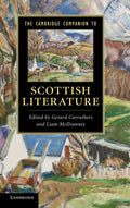 The Cambridge Companion to Scottish Literature: A Comprehensive Guide