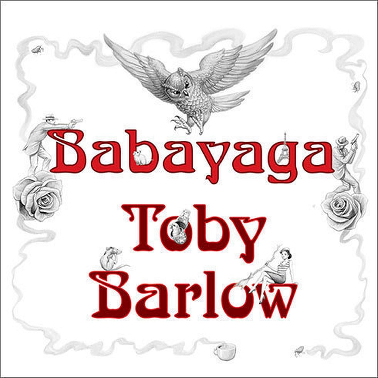 Babayaga by Toby Barlow: A Unique Blend of Style and Comfort