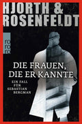 Die Frauen, die er kannte: Ein Fall fur Sebastian Bergman Review