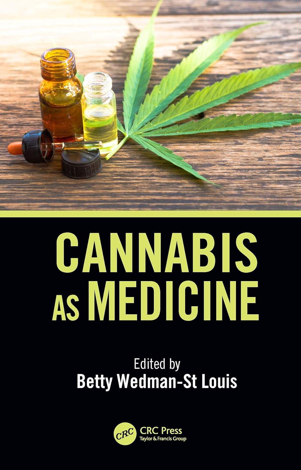 Cannabis as Medicine: A Comprehensive Guide by Betty Wedman-St.Louis