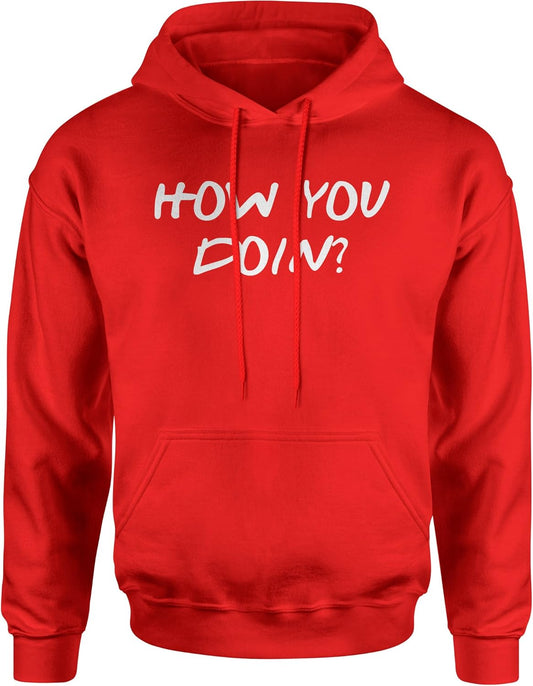 Funny How You Doin Joey Hooded Hoodie for Men and Women