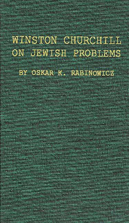 Winston Churchill on Jewish Problems: A Comprehensive Analysis