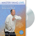 Qigong for Health: Spine and Back MASTER YANG LIVE DVD - Natural Pain