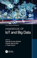 Handbook of IoT and Big Data: Essential Insights for Management