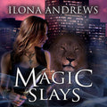 Magic Slays Novel - Kate Daniels Urban Fantasy Ilona