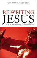 Re-Writing Jesus: Christ in 20th-Century Fiction and Film Review