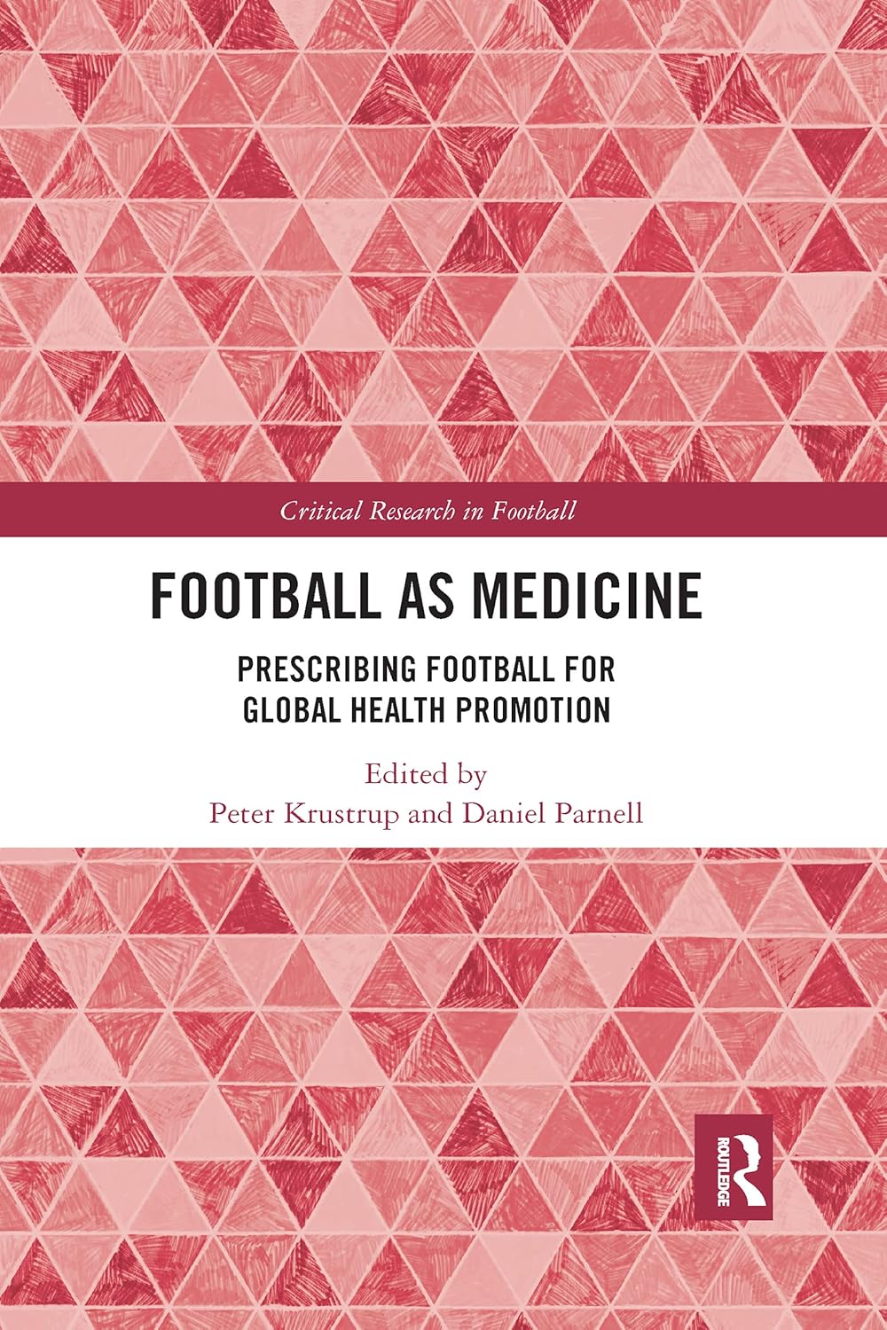 Football as Medicine: Critical Research in Football Explored