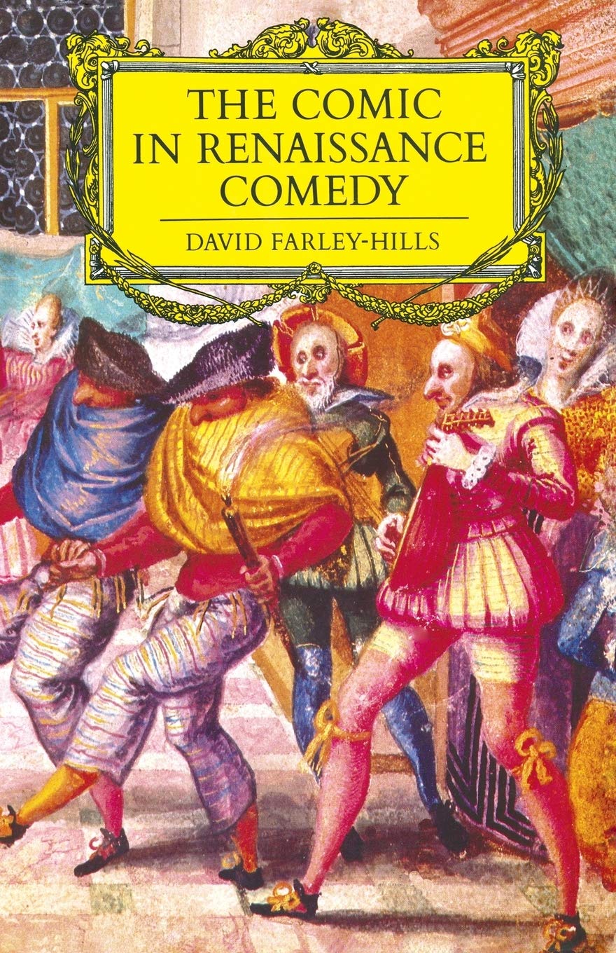 The Comic in Renaissance Comedy: A Deep Dive into Humor's Roots
