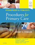 Pfenninger and Fowler's Procedures for Primary Care: Essential Guide