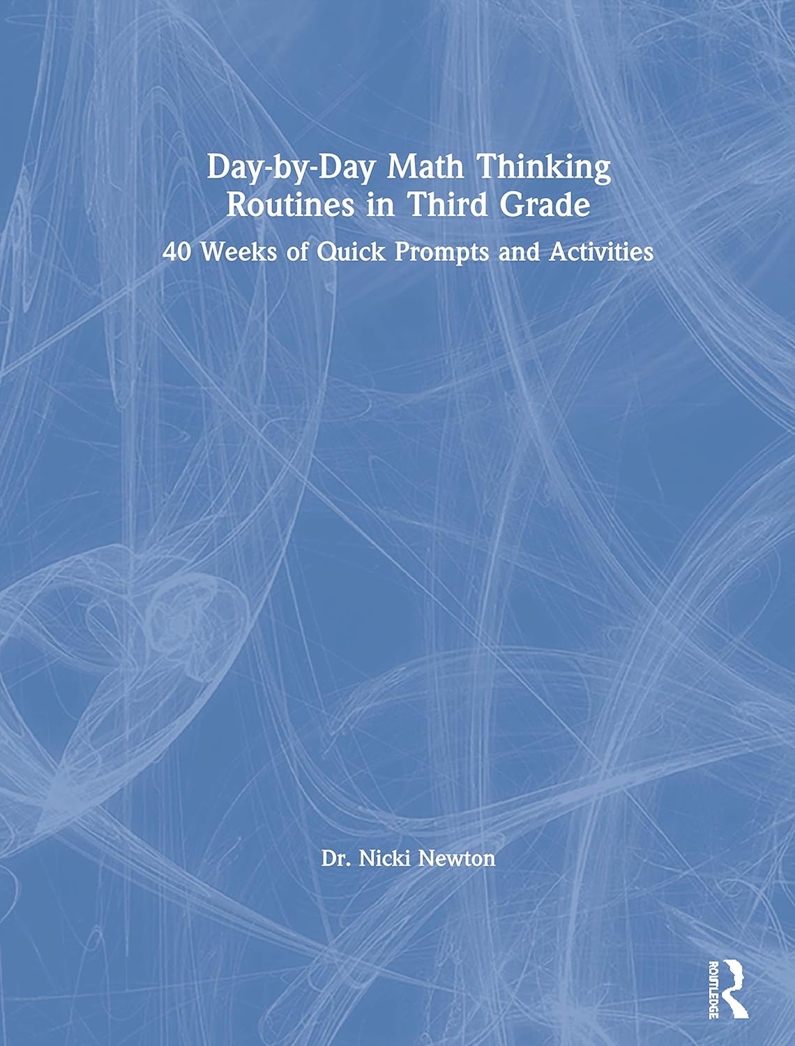 Day-by-Day Math Thinking Routines for Third Grade Success