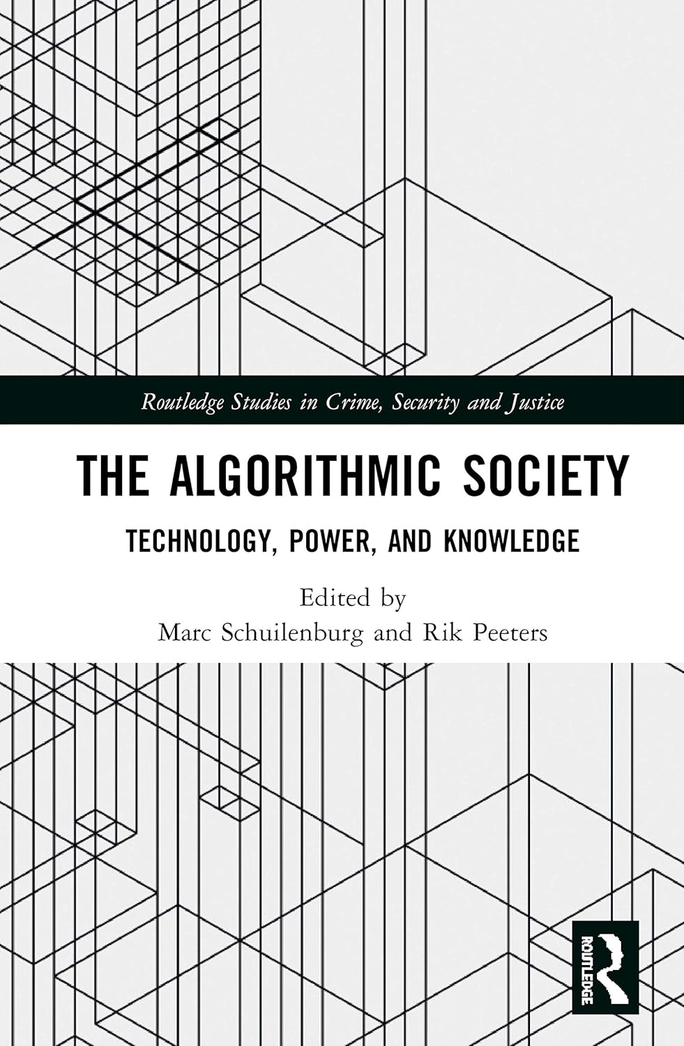The Algorithmic Society: Exploring Crime, Security and Justice