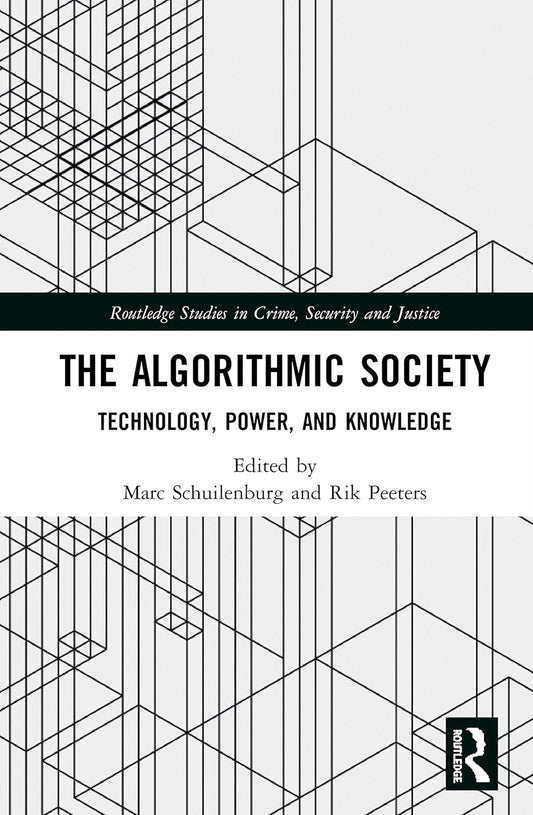 The Algorithmic Society: Exploring Crime, Security and Justice