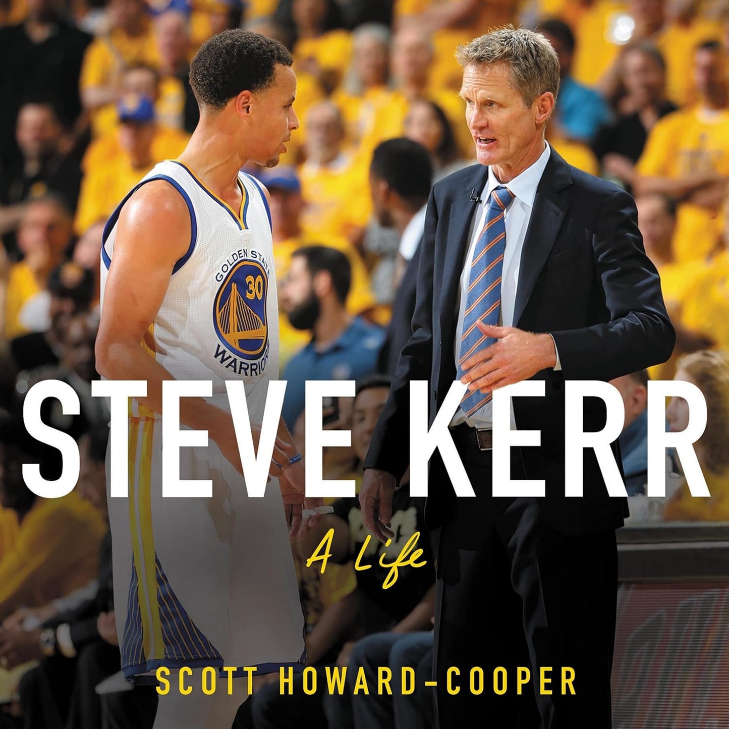 Steve Kerr: A Life - An Inspiring Journey of Resilience