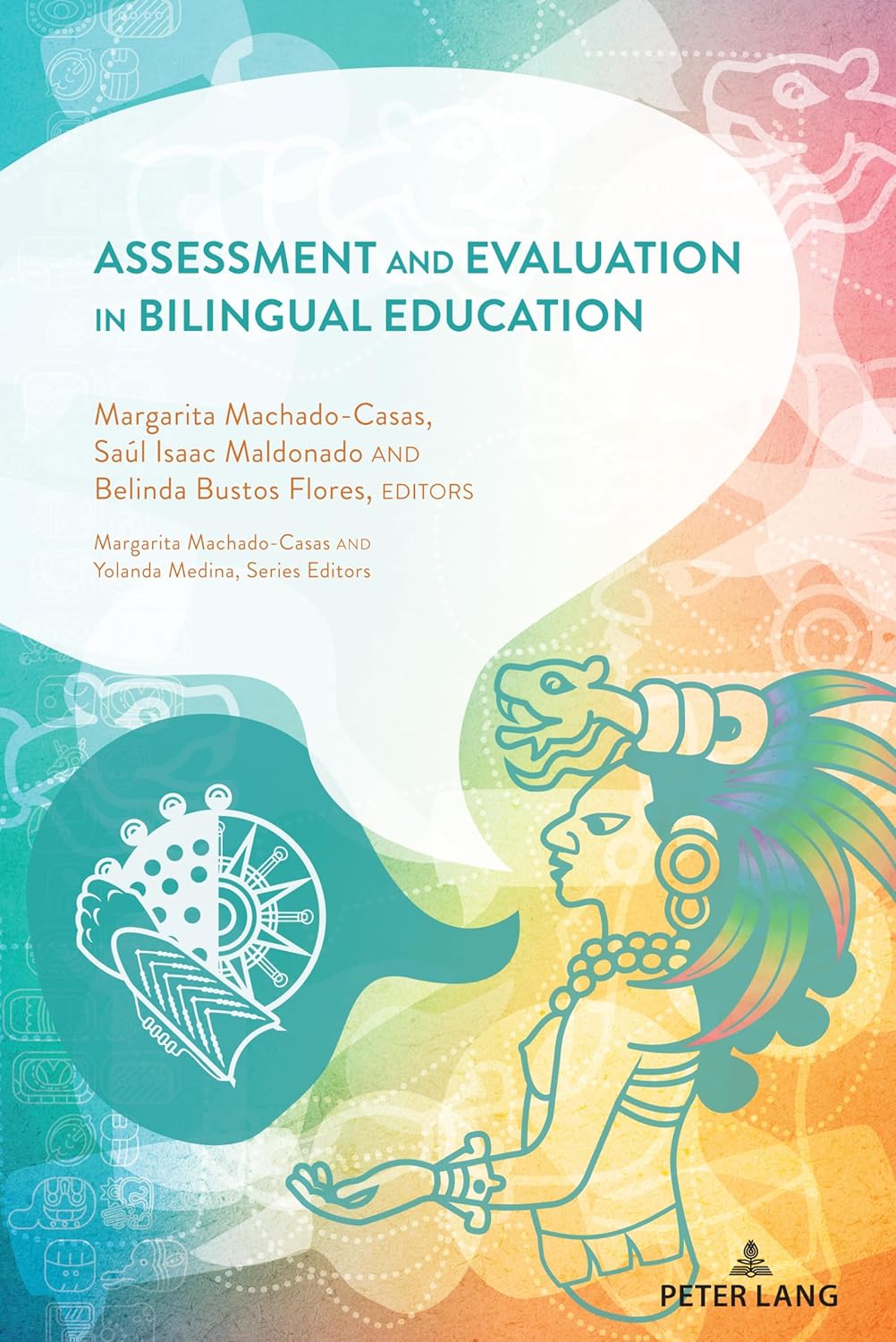 Assessment and Evaluation in Bilingual Education: A Critical Study