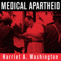 Medical Apartheid: History of Experimentation on Black Americans