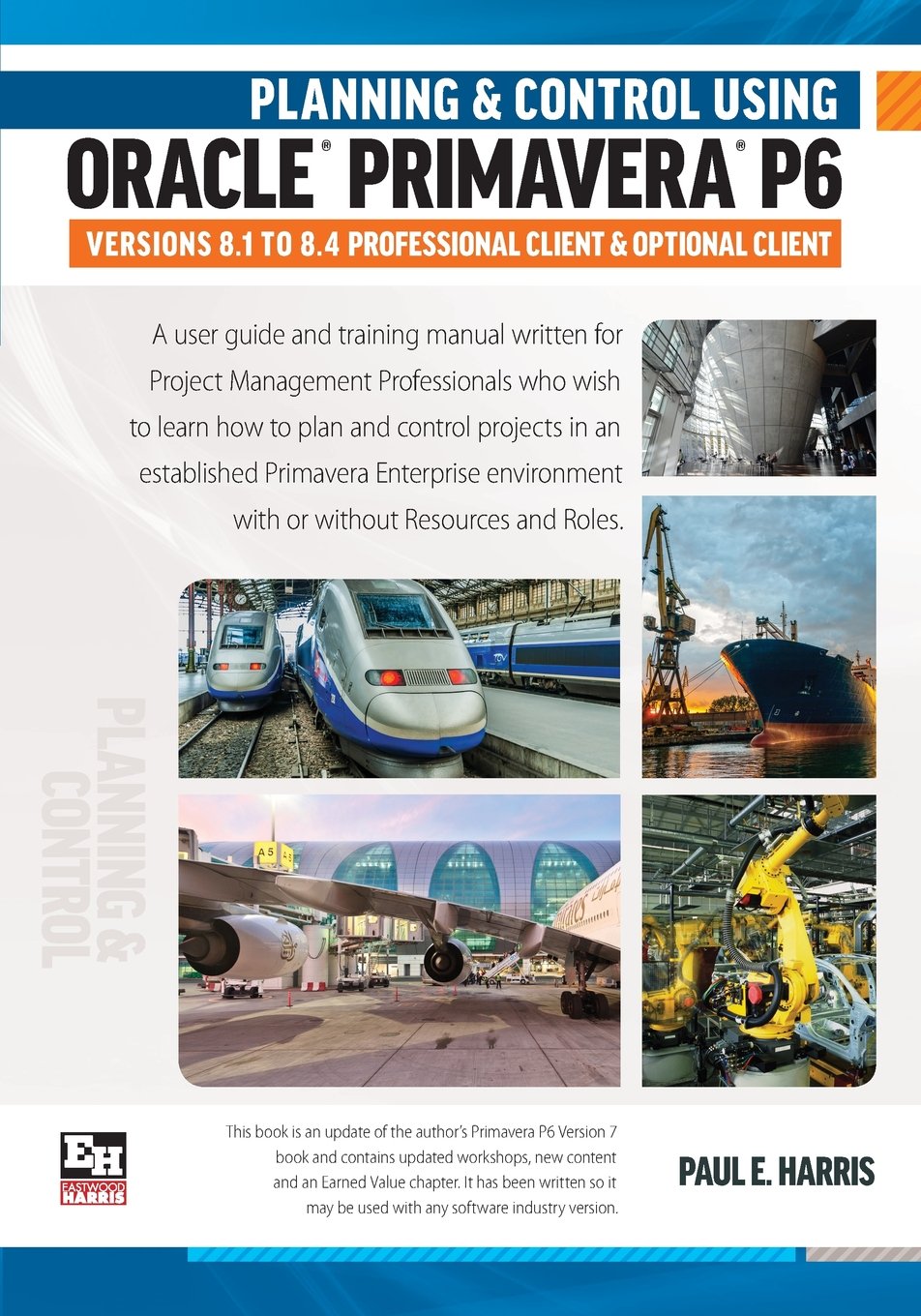 Planning & Control Using Primavera P6 by Paul E Harris Review
