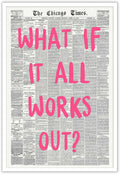 What If It All Works Out Poster Retro Newspaper Pink Font Canvas Wall