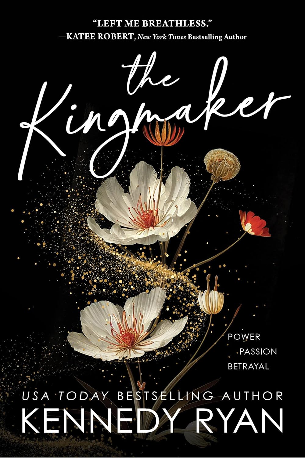 The Kingmaker by Kennedy Ryan - Reign Over Romance
