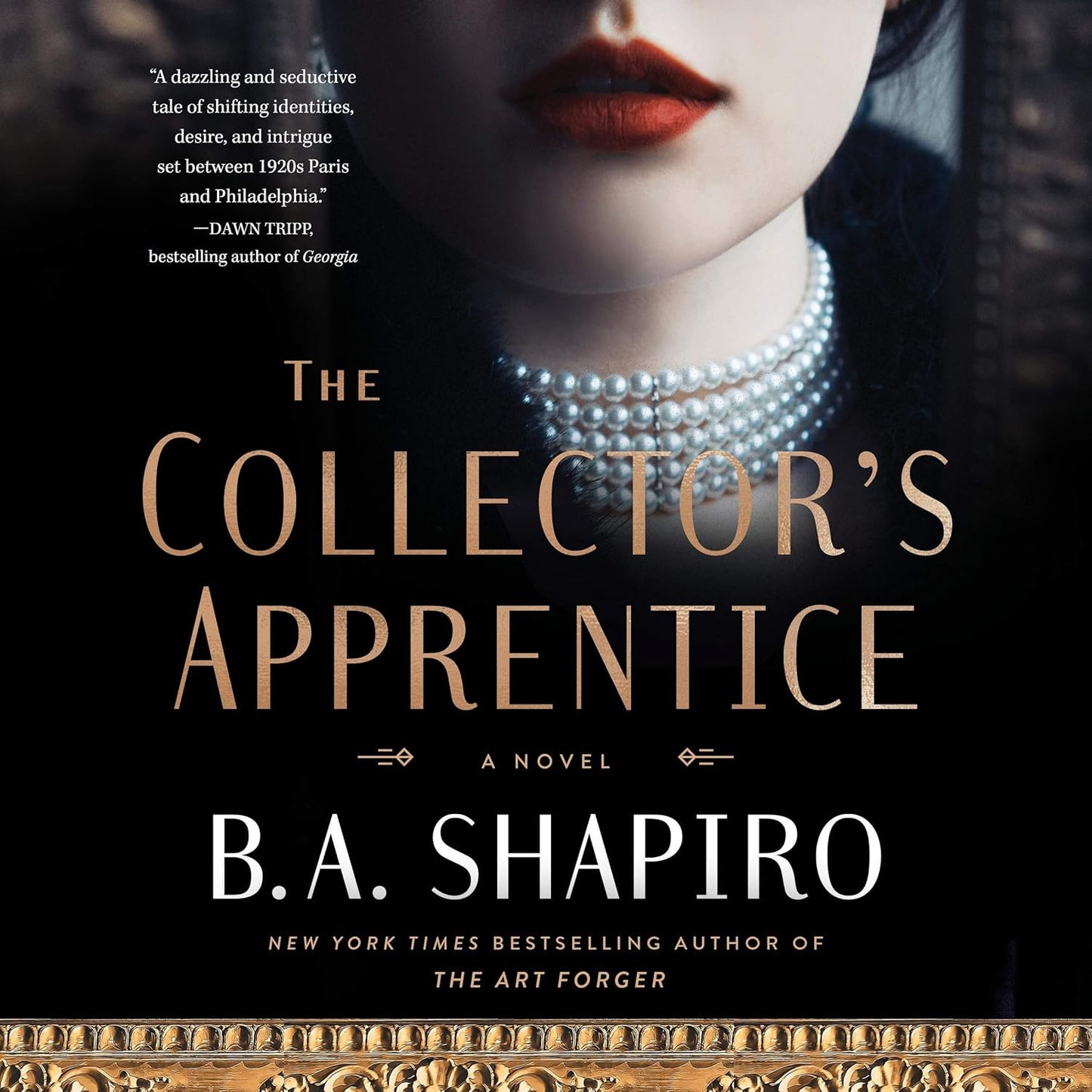 The Collectors Apprentice: A Novel by B. A. Shapiro - A Gripping Tale