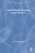 Cyber Security Education - Policy, Practice and Workforce