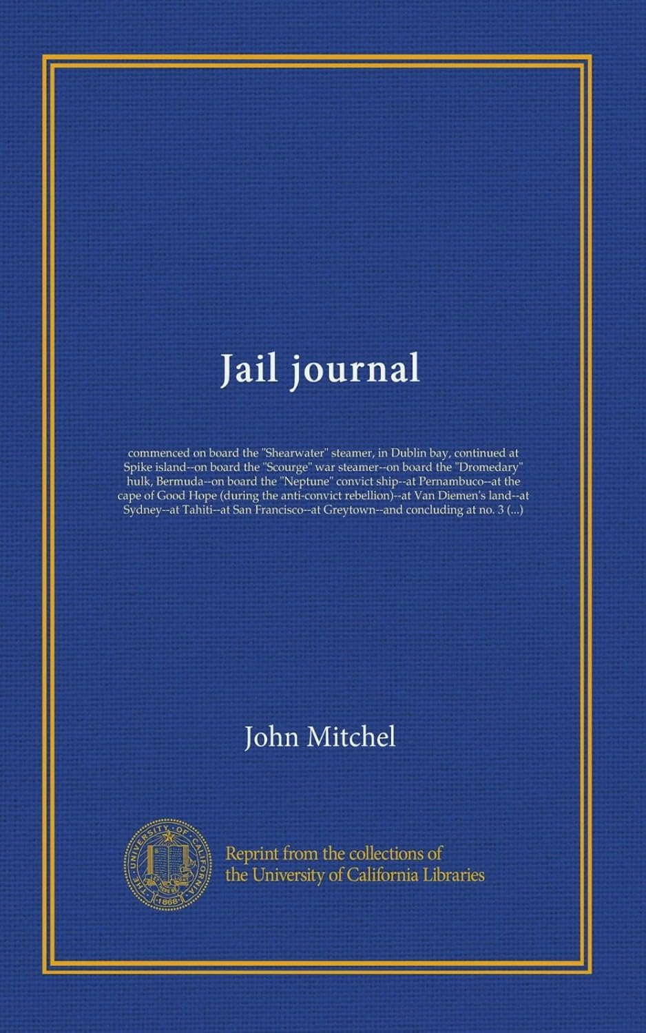 Jail Journal by John Mitchel: A Unique Historical Perspective
