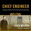 Chief Engineer: Washington Roebling - Biography & Bridge History