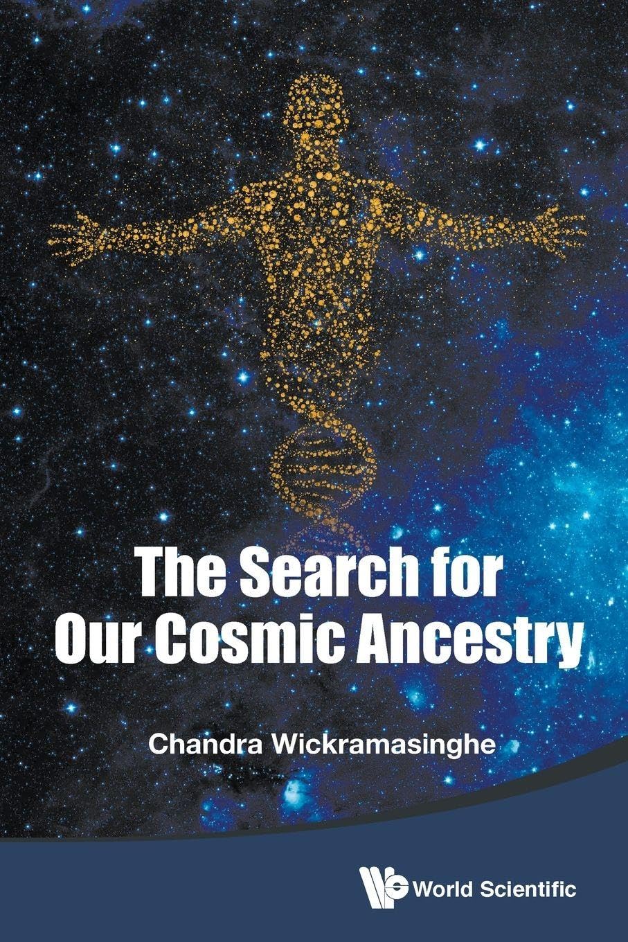 Search For Our Cosmic Ancestry Book by Nalin Chandra Wickramasinghe