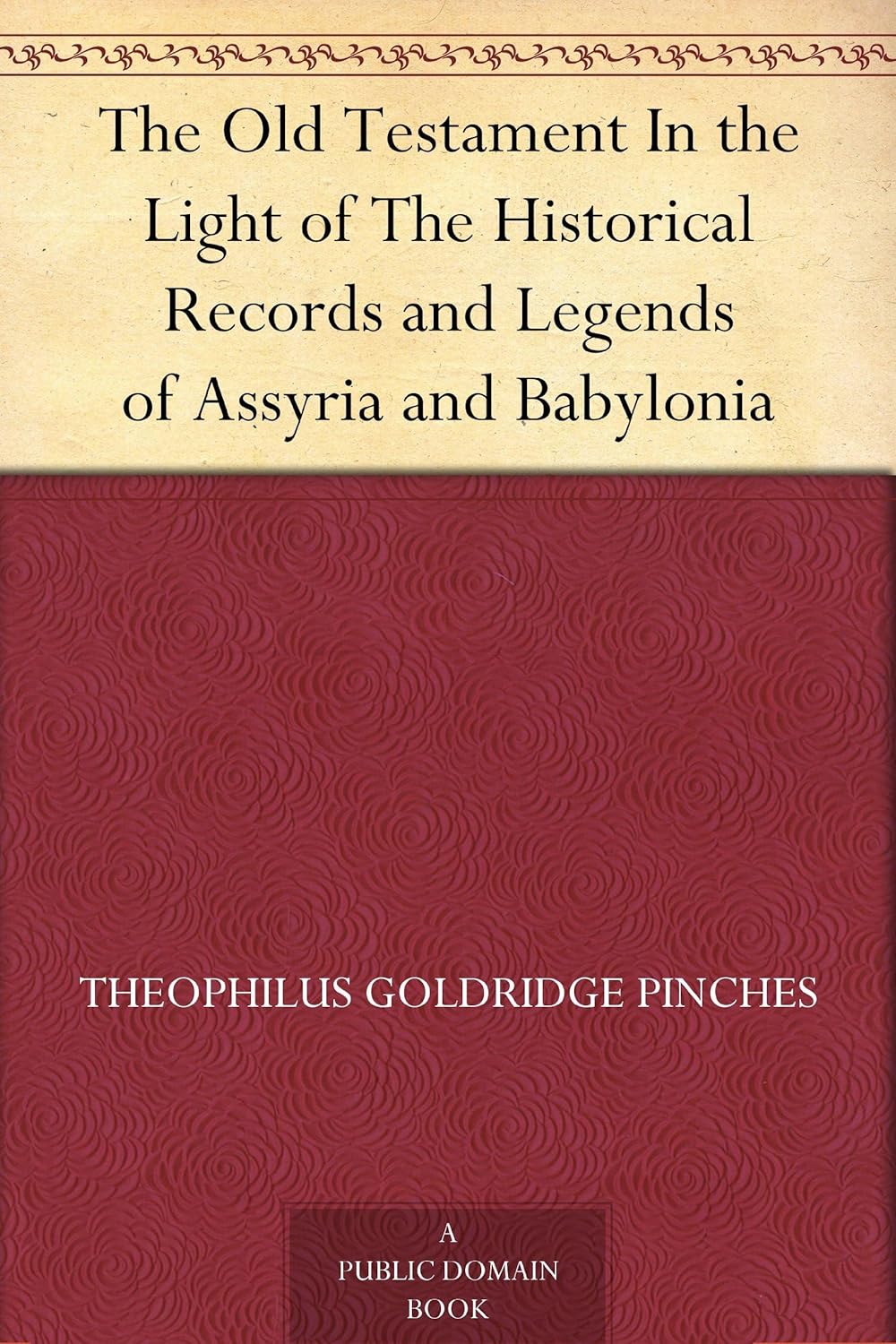 The Old Testament in the Light of Historical Records and Legends