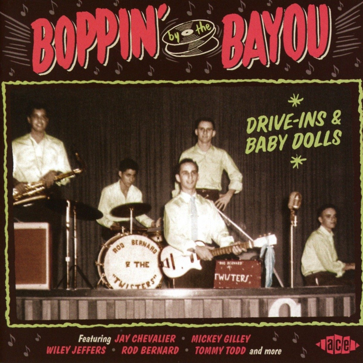 Boppin By The Bayou: Drive-Ins & Baby Dolls - Ace Records