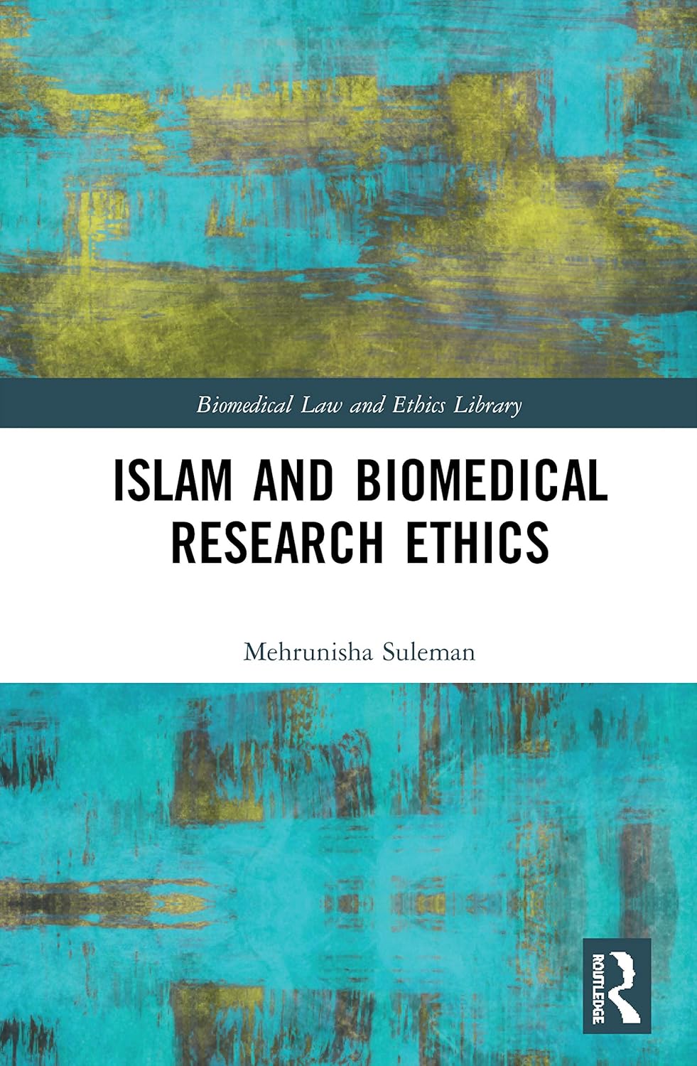 Islam and Biomedical Research Ethics: A Comprehensive Guide