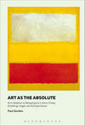 Art as the Absolute: Art's Relation to Metaphysics