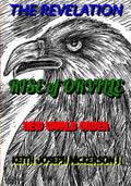 THE REVELATION: A NEW WORLD ORDER - Postapocalyptic Mythic Novel