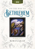 On the Way to Bethlehem An Advent Study for Spiritual Growth