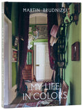 My Life in Colors - Interior Design Book Martin Brudnizki