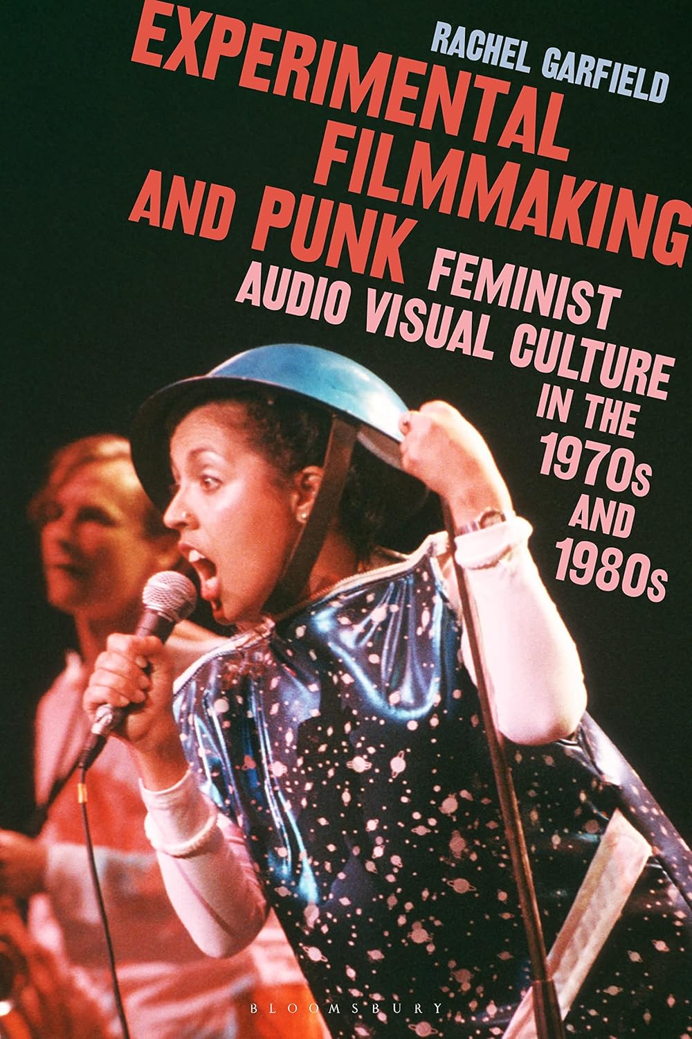 Experimental Filmmaking and Punk: Feminist Audio Visual Culture