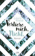 Verliere mich. Nicht. - Emotional New Adult Romance