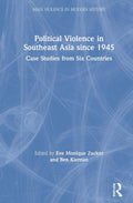 Political Violence in Southeast Asia since 1945 - Scholarly