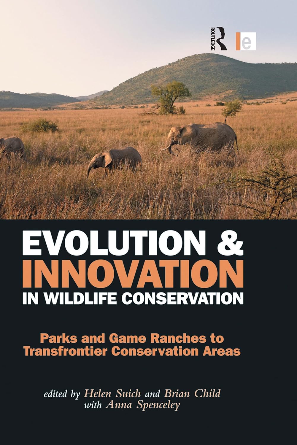 Evolution and Innovation in Wildlife Conservation by Helen Suich