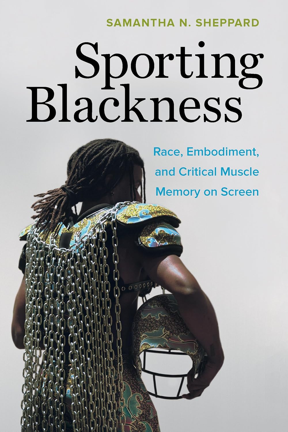 Sporting Blackness: Race, Embodiment, and Critical Muscle Memory