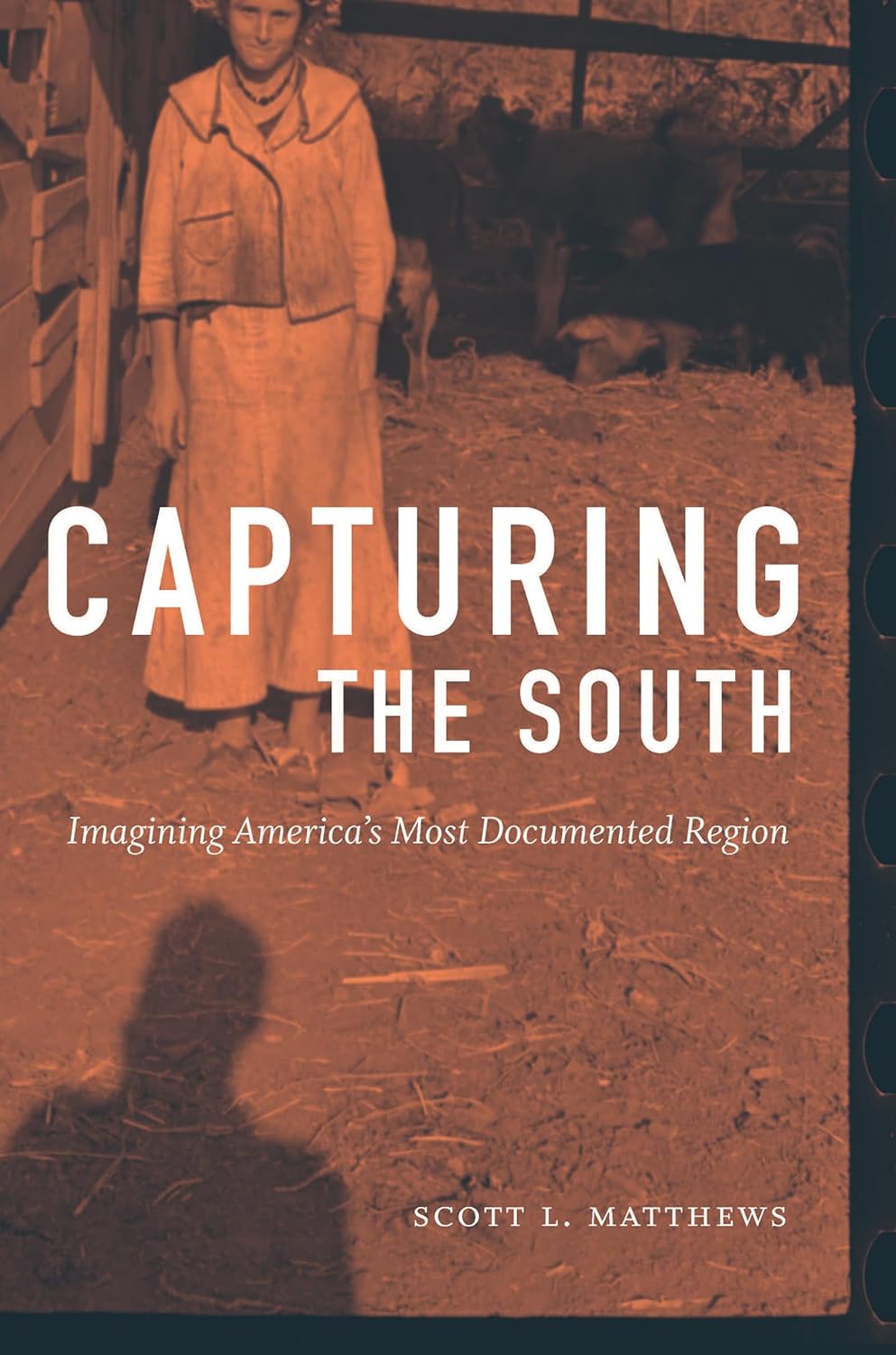 Capturing the South: Imagining America's Most Documented Region Review
