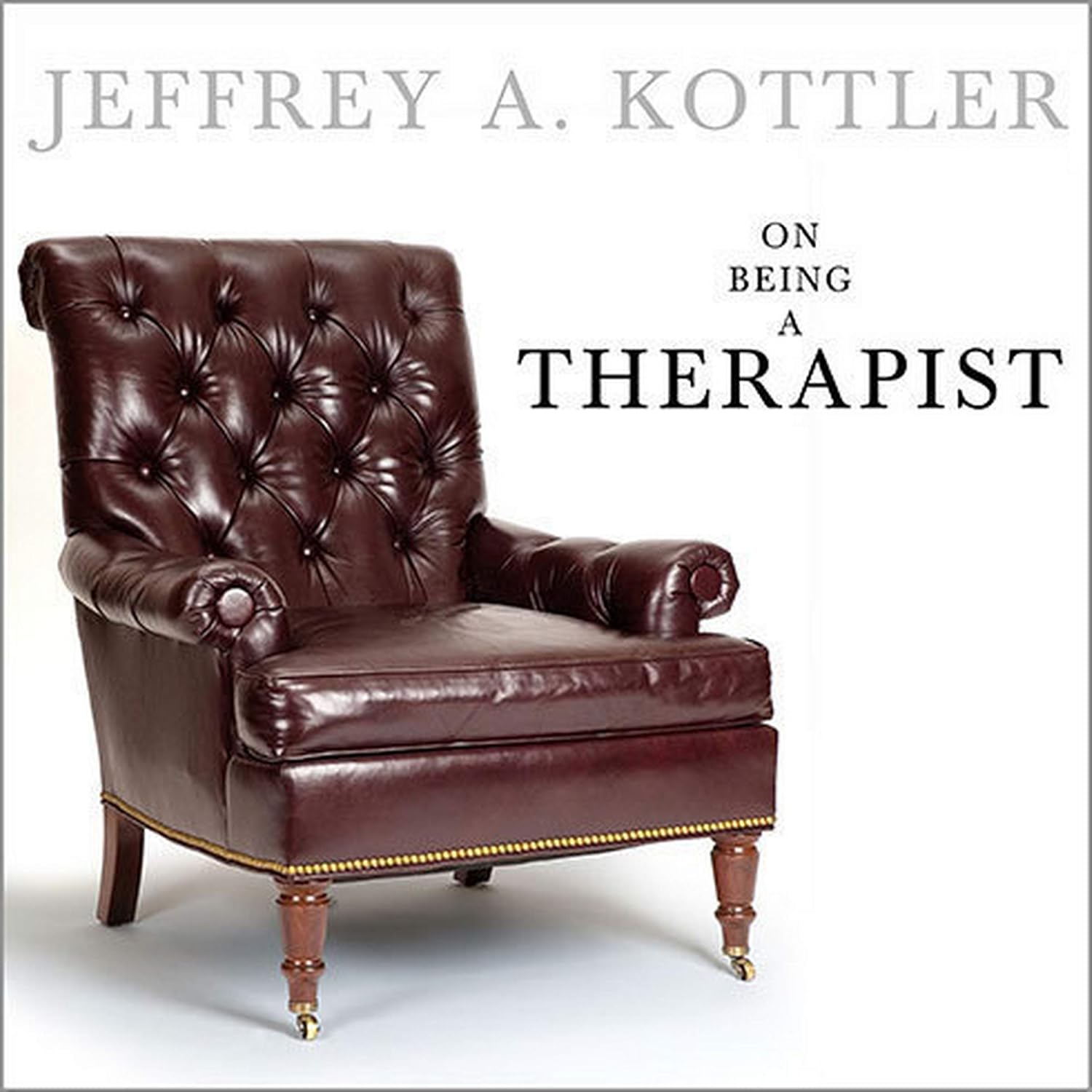 On Being A Therapist: A Comprehensive Guide for Professionals