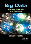 Big Data: Storage, Sharing, and Security - Practical R&D Guide