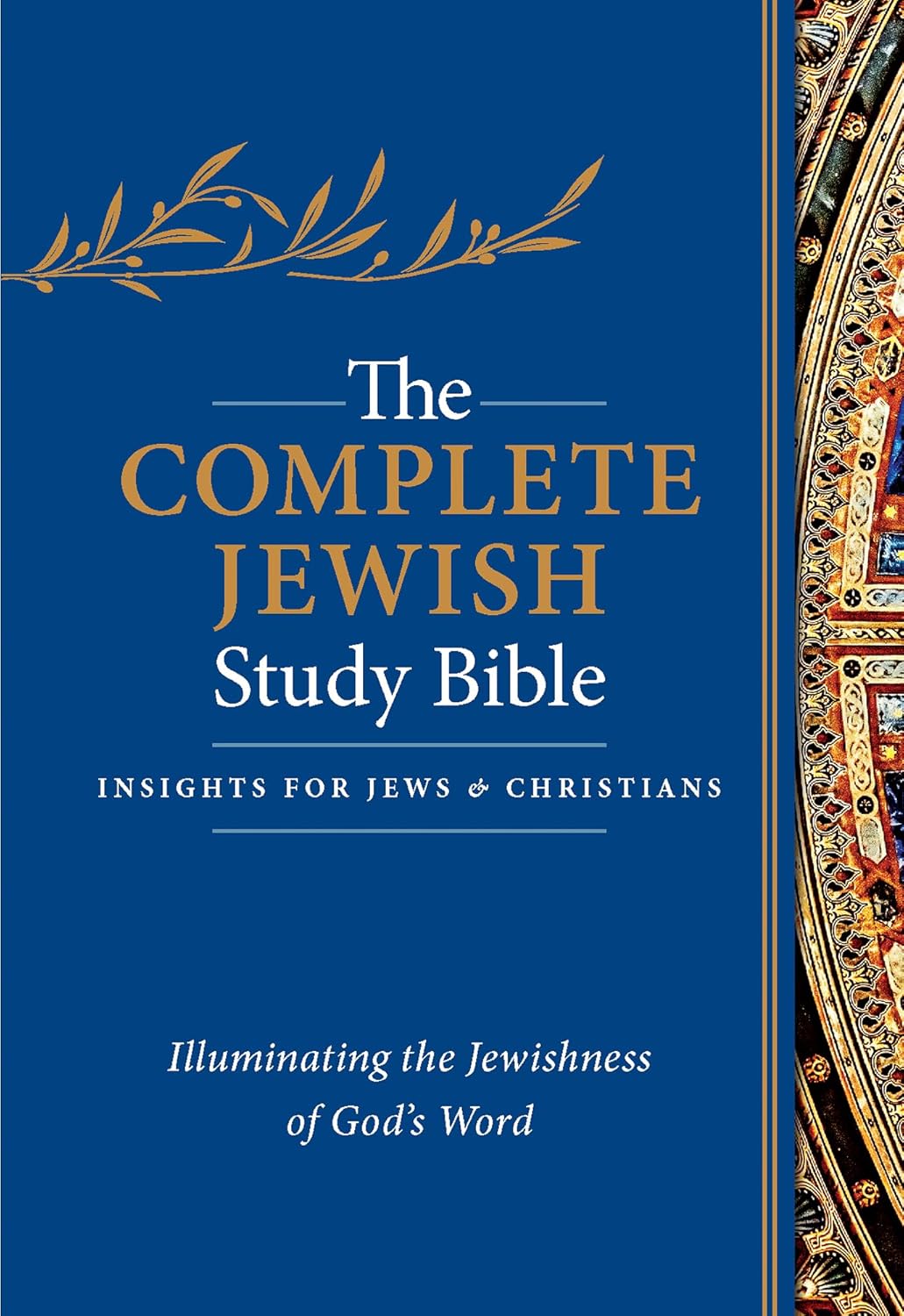 The Complete Jewish Study Bible: Illuminating God's Word