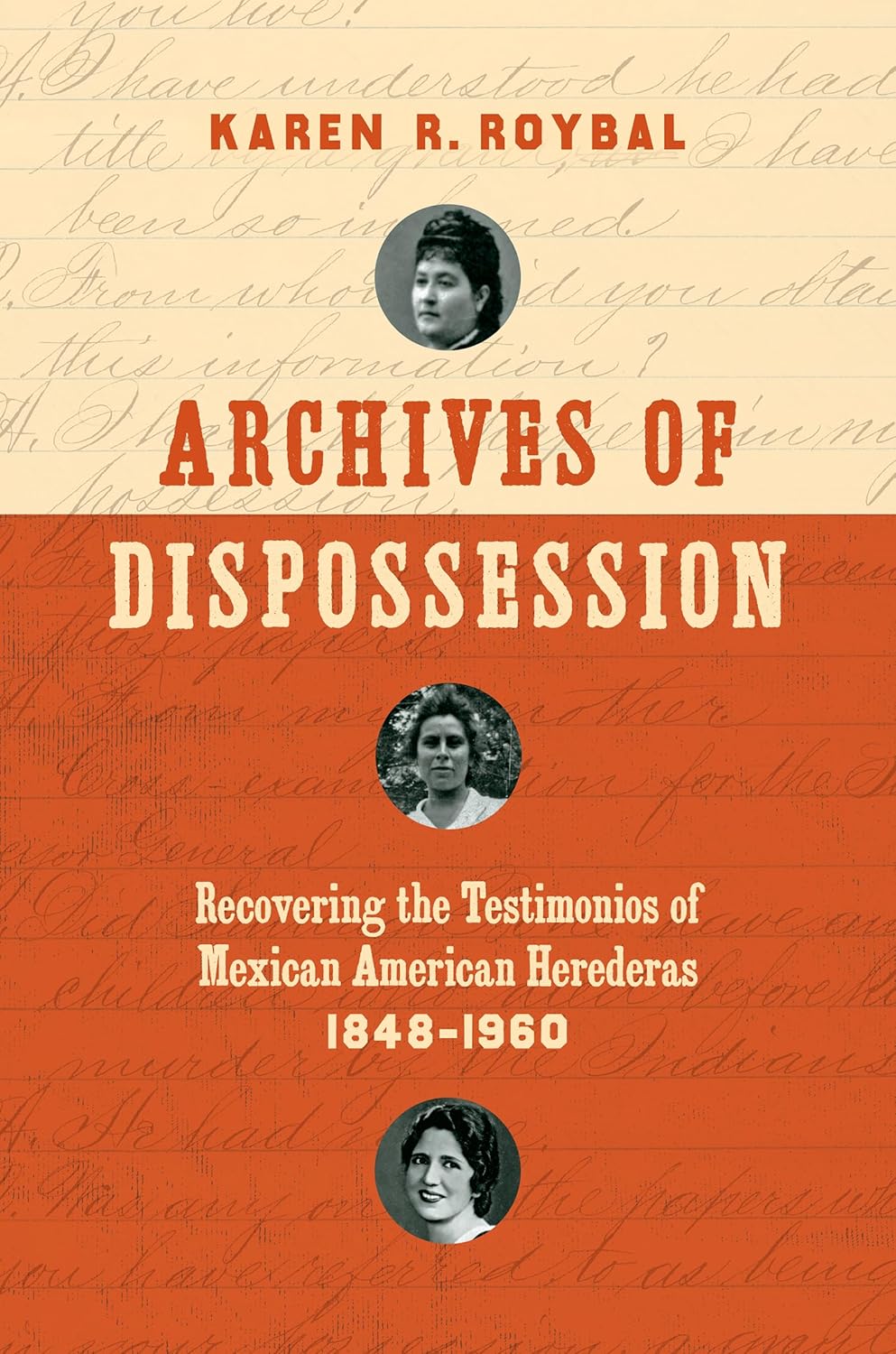 Archives of Dispossession: Recovering Mexican American Herederas