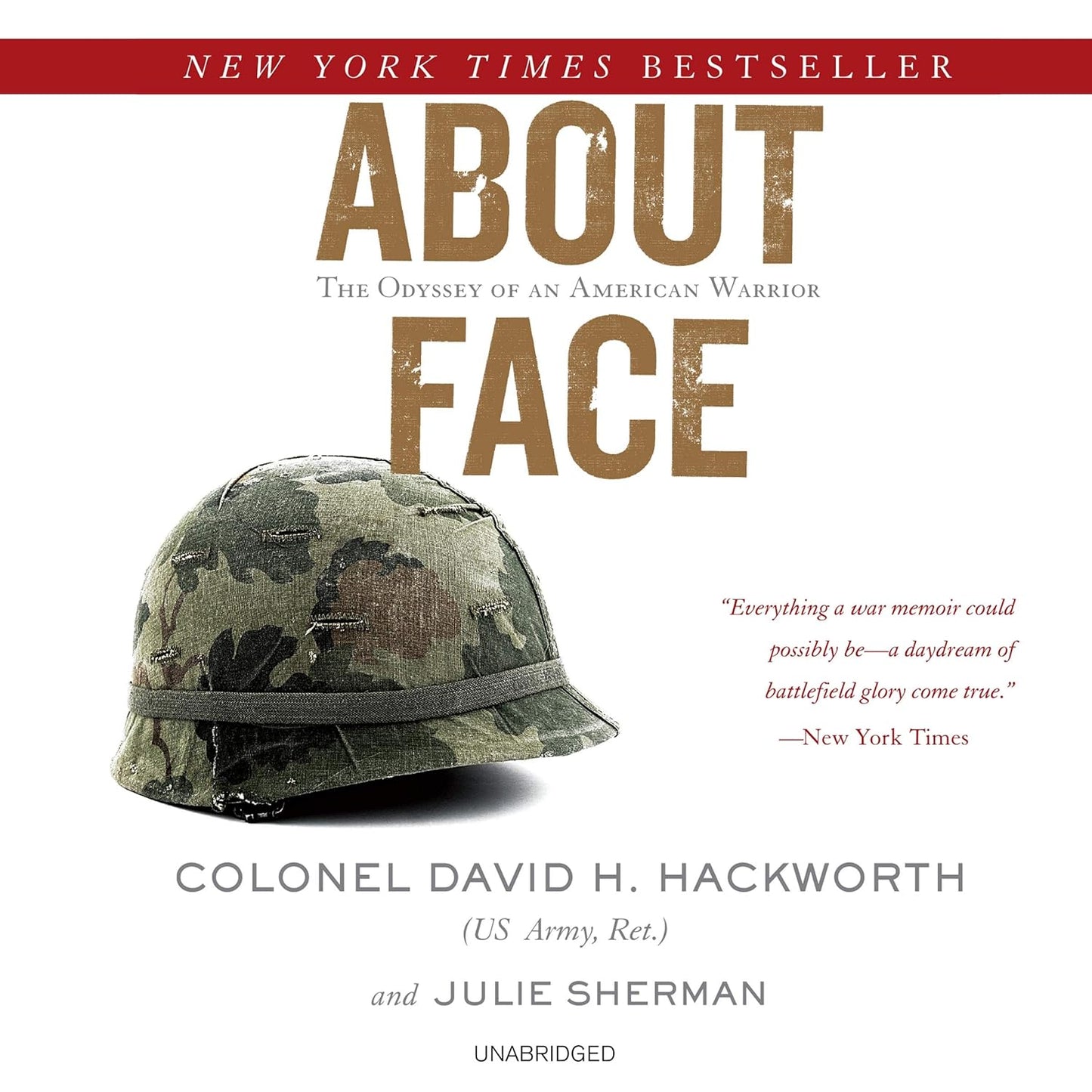 About Face: The Odyssey of an American Warrior by David H. Hackworth